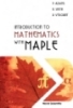 INTRODUCTION TO MATHEMATICS WITH MAPLE