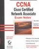 CCNA: Cisco Certified Network Associate Exam Notes