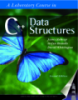 A Laboratory Course in C++ Data StructuresJames Robergé Stefan Brandle David