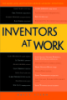 Inventors at Work: The Minds and Motivation Behind Modern Inventions