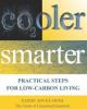 Cooler Smarter: Practical Steps for Low-Carbon Living
