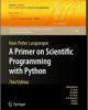 A Primer on Scientific Programming with Python 1