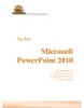 Tự học  Microsoft PowerPoint 2010