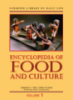Encyclopedia of Food and Culture - Volume 1