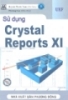 Sử dụng Crystal Reports XI