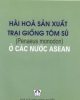 Ebook Hài hòa sản xuất trại giống tôm sú (Penaeus monodon) ở các nước ASEAN: Phần 1 - NXB Nông nghiệp