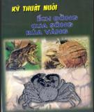 Ebook Kỹ thuật nuôi ếch đồng - cua sông - rùa vàng - KS. Ngô Trọng Lự