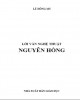 Ebook Lời văn nghệ thuật Nguyên Hồng: Phần 1 - Lê Hồng My