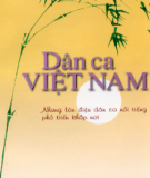 Ebook Dân ca Việt Nam Những làn điệu dân ca nổi tiếng phổ biến khắp nơi: Phần 1 - NXB Hà Nội