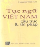 Ebook Tục ngữ Việt Nam cấu trúc và thi pháp: Phần 1 - Nguyễn Thái Hòa