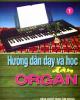 Ebook Hướng dẫn dạy và học đàn Organ (Tập 1) - Xuân Tứ