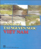 Giáo trình Đánh giá tài nguyên nước Việt Nam: Phần 1 - Nguyễn Thanh Sơn