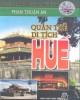 Ebook Quần thể di tích Huế: Phần 2 - Phan Thuận An
