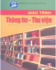 Giáo trình Thông tin - Thư viện: Phần 2 - Nguyễn Thị Thu Hoài