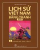 Ebook Lịch sử Việt Nam bằng tranh: Tập 3 (Bộ dày) - Thời nhà Ngô - Đinh - Tiền Lê - Trần Bạch Đằng