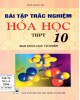 Ebook Bài tập trắc nghiệm Hóa học THPT 10: Phần 1