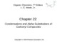 Lecture Organic chemistry: Chapter 22 - L. G. Wade, Jr.