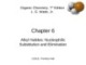 Lecture Organic chemistry: Chapter 6 - L. G. Wade, Jr.