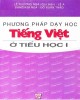 Giáo trình Phương pháp dạy học tiếng Việt ở tiểu học 1: Phần 1